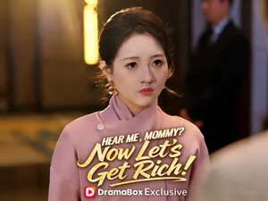 Hear Me, Mommy? Now Let's Get Rich! (DUBBED)