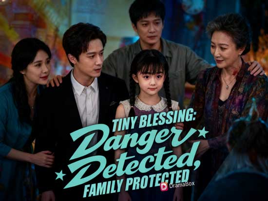 Tiny Blessing: Danger Detected, Family Protected Chinese Drama