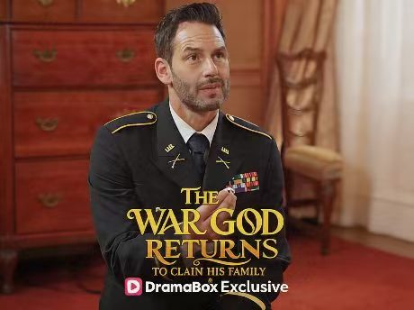The War God Returns to Claim His Family Short Drama