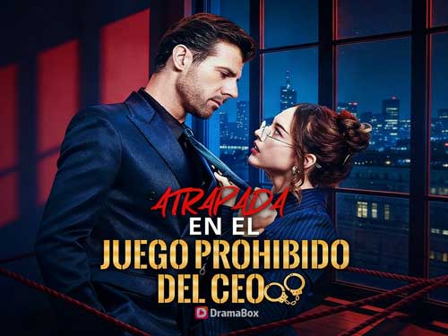 Atrapada en el juego prohibido del CEO sub español ver online: cuando el deseo secreto del jefe se convierte en el mayor escándalo
