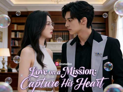 Love on a Mission: Capture His Heart  Main Cast Spotlight And Full Movie