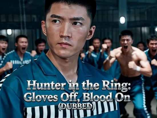 Hunter in the Ring: Gloves Off, Blood On