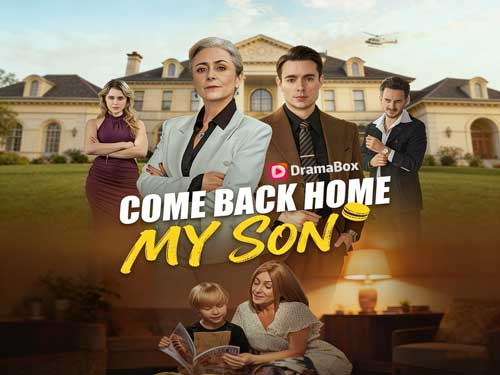 Come Back Home, My Son Watch Online Free Full Movie: A Recipe for Redemption, Revenge, and a Mother’s Twenty Year Search