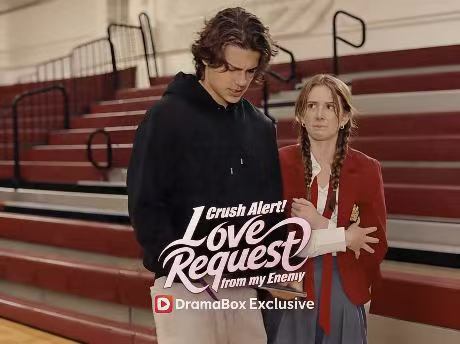 Crush Alert! Love Request from My Enemy Short Drama