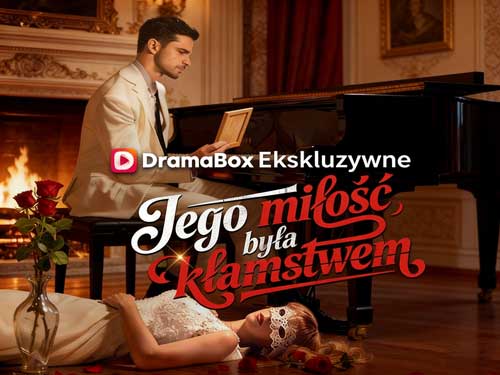 Jego Miłość Była Kłamstwem Za Darmo Cały Film: Gdy miłość okazuje się tylko rolą