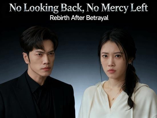 No Looking Back, No Mercy Left No Looking Back, No Mercy Left