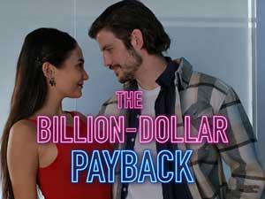 The Billion-Dollar Payback Full Movie