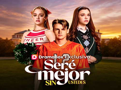 Seré mejor sin ustedes doblado sub español ver gratis - DramaBox completos Seré mejor sin ustedes doblado sub español ver gratis - DramaBox completos