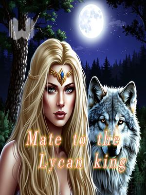 Mate to the Lycan king