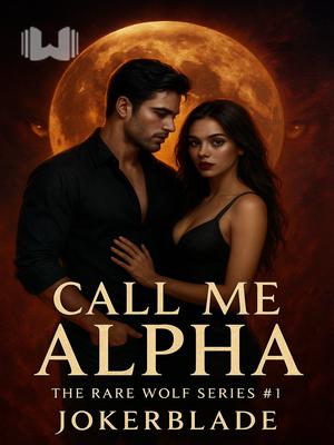 Call Me Alpha (The Rare Wolf Series Book #1)