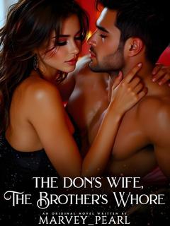 The Don's Wife, the Brother Whore