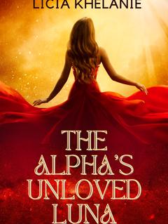 The Alpha's Unloved Luna
